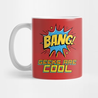 BANG geeks are cool. geeky Mug